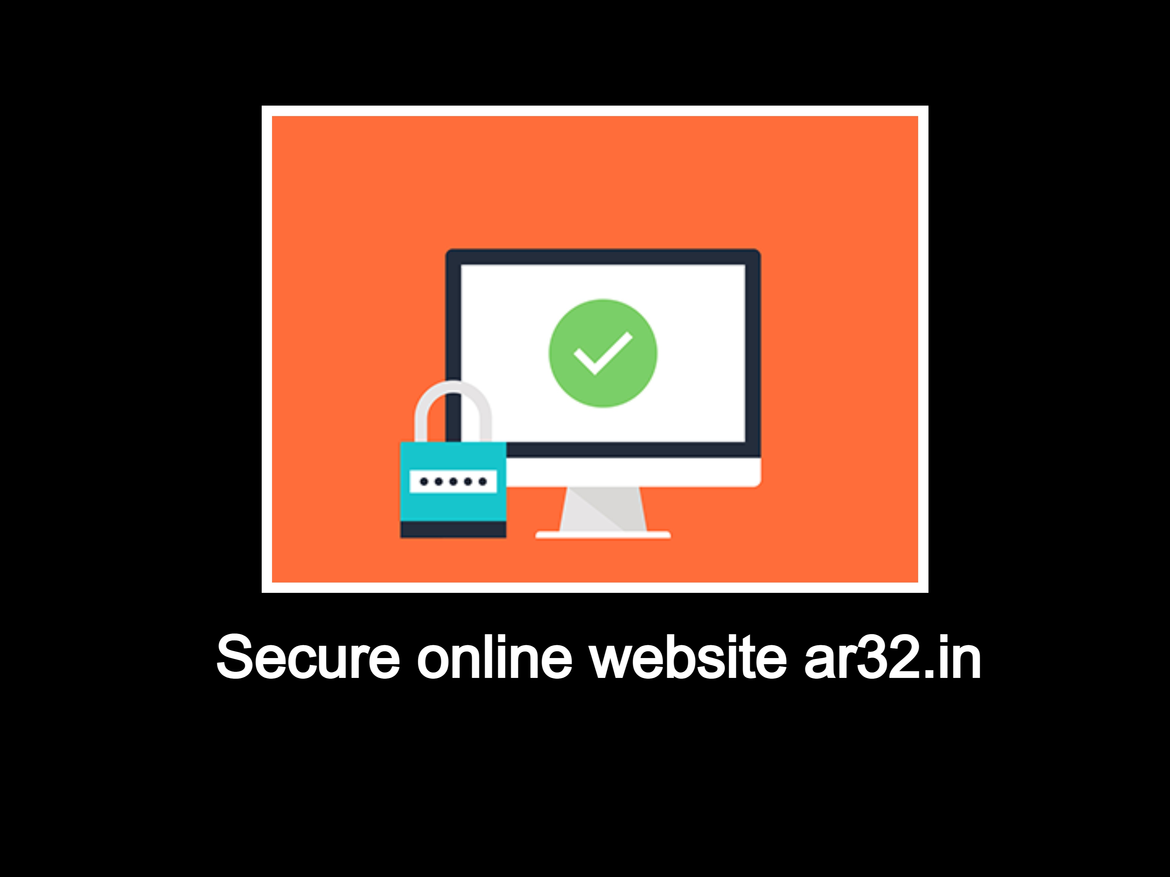 AR 32 Secure website for improving trust factor.